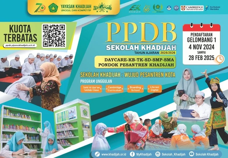 PPDB SEKOLAH KHADIJAH 2025/2026 RESMI DIBUKA 4 NOVEMBER 2024