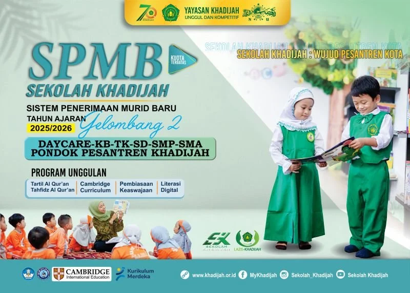 Pendaftaran Murid Baru Sekolah Khadijah Masih Dibuka.