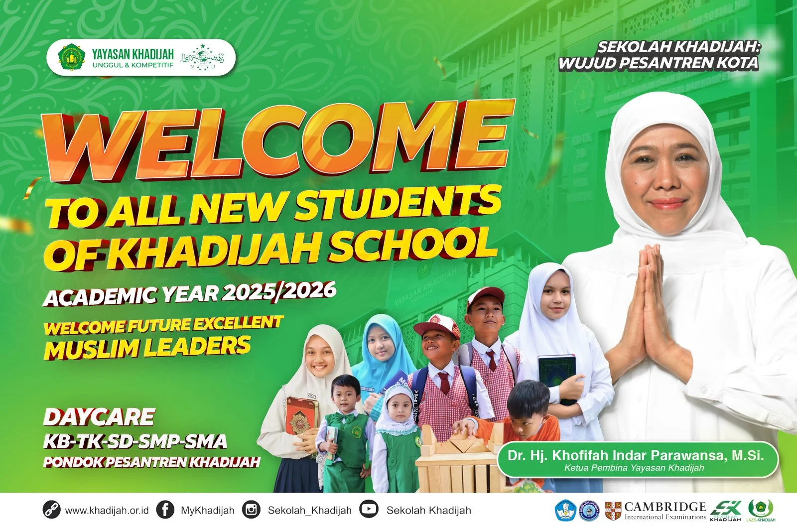 Welcome to All New Students of Khadijah School, Academic Year 2025/2026